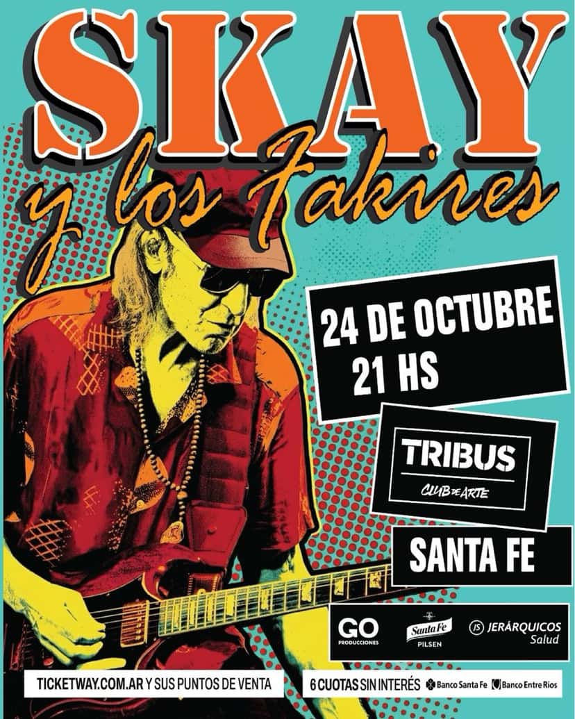 Afiche oficial del show de Skay y Los Fakires el 24 de octubre a las 21 en Tribus Club de Arte, Santa Fe: ilustración de Skay con gorra y anteojos oscuros tocando la guitarra, sobre fondo turquesa
